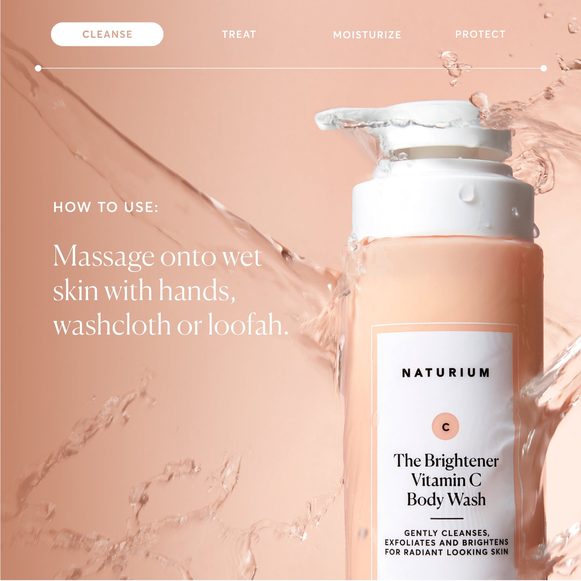the-brightener-vitamin-c-brightening-body-wash-y7 NATR-40004-Alt-Images-The-Brightener-Vitamin-C-Brightening-Body-Wash-04.jpg